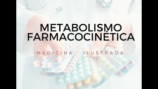 METABOLISMO  Farmacocinética [upl. by Dionis]