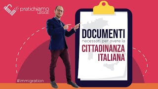 Documenti per ottenere la Cittadinanza Italiana 2021  Pratichiamo Legge  International Law Firm [upl. by Peterus]