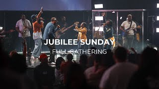 Jubilee Sunday  Full Gathering [upl. by Poler]