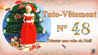 🥢 Tuto Vêtement N°48  👗Tricoter une robe de Noël [upl. by Monah]