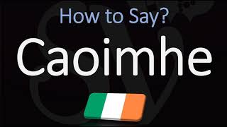 How to Pronounce Caoimhe CORRECTLY Irish Names Pronunciation [upl. by Milan]