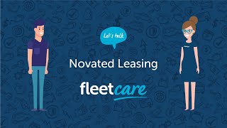 Fleetcare  Novated Leasing Explained [upl. by Anir]