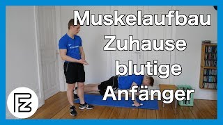 Muskelaufbau zuhause Trainingsplan für blutige Anfänger [upl. by Evin]