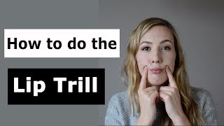 How to do the Lip Trill [upl. by Lesoj]