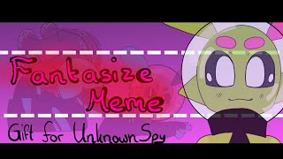 Fantasize Meme  Gift for UnknownSpy  Moxi [upl. by Mellie]