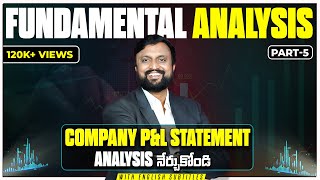 Company PROFIT amp LOSSPampL 📃 Analysis నేర్చుకోండి 2023 P5 Stock Fundamental Analysis నేర్చుకొండిలా [upl. by Argela]