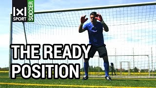 Soccer Goalkeeping Fundamentals The Ready Position [upl. by Lolly]