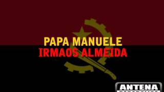 Irmaos Almeida  Papa Manuele [upl. by Saffren871]