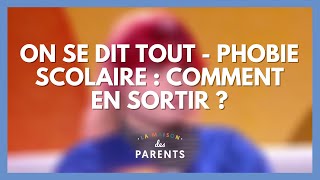 Phobie scolaire  comment en sortir   On se dit tout   La Maison des parents LMDP [upl. by Schnapp]