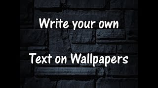 Write Text on Wallpapers [upl. by Nuahsal826]