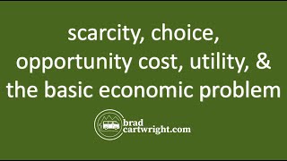 What is Scarcity Choice Opportunity Cost Utility ampThe Basic Economic Problem  IB Microeconomics [upl. by Lleynod62]