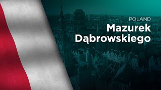 National Anthem of Poland  Mazurek Dąbrowskiego [upl. by Adnoved]