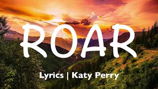 Roar  Katy Perry Lyrics [upl. by Wooster]