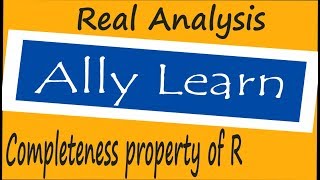 RA19  DU  Completeness property of R  Real Analysis [upl. by Ursuline]