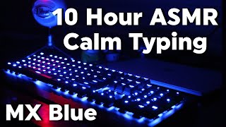 10 Hours Typing  Cherry MX Blue Mechanical Keyboard  Gaming Keyboard ASMR [upl. by Irv]