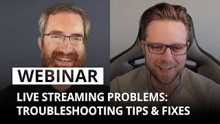 Live streaming problems Troubleshooting tips and fixes [upl. by Urina]