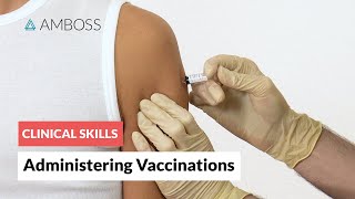 Clinical Skills Administering Vaccinations [upl. by Dent]