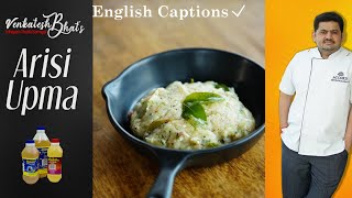 Venkatesh Bhat makes Arisi Upma  RICE UPMA  recipe in Tamil  Upma recipe [upl. by Ettelrac]