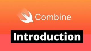 Swift Combine Basics amp Intro 2023 Xcode 12 Swift 5  iOS Development [upl. by Llevel334]