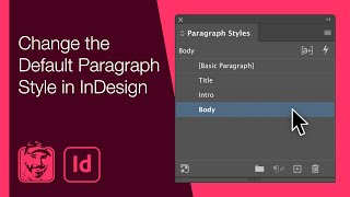 Change the Default Paragraph Style in InDesign [upl. by Anitteb610]