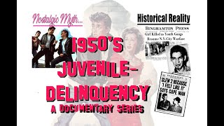 1950s JuvenileDelinquency Nostalgic Myths amp Historical Reality [upl. by Laks]