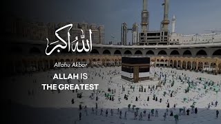 Eid Takbeer  Allahu Akbar Allahu Akbar La ilaha ill Allah  HAJJ 2021 [upl. by Oralle]