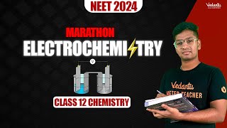 MARATHON  Electrochemistry  Class 12 Chemistry  NEET 2024  Riyaz [upl. by Leno]