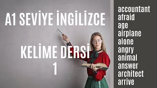 A1 Seviye İngilizce Kelime Dersi 1  En Çok Kullanılan İngilizce Kelimeler [upl. by Intruoc731]