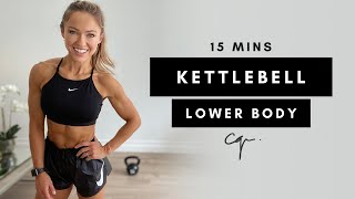 15 Min LOWER BODY KETTLEBELL WORKOUT at Home  Caroline Girvan [upl. by Aikel]