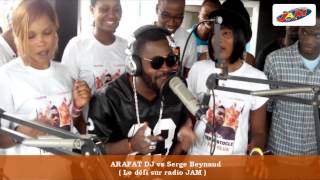 ARAFAT DJ feat SERGE BEYNAUD  Le défi sur Radio JAM [upl. by Dimitris]