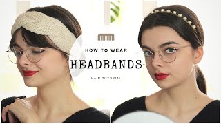 How To Wear Headbands 5 Ways  Hair Tutorial [upl. by Atnwahs]