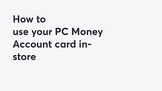 How to Use Your PC Money Account Card in Store  PC Financial [upl. by Sofer]