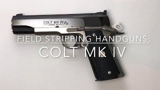 Colt MK IV Series 80 Field Strip amp Reassembly by Silvercore Training [upl. by Willtrude]