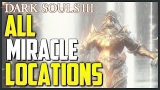 Dark Souls 3 All Miracle Locations amp Showcase Master of Miracles TrophyAchievement [upl. by Terrag]