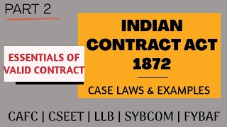 Essentials of Valid Contract  Section 10  Indian Contract Act  Caselaws  Examples [upl. by Swenson]