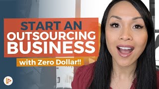 How To Start An Outsourcing Business  ZERO DOLLAR INVESTMENT [upl. by Billie]