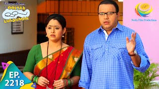 Taarak Mehta Ka Ooltah Chashmah  Episode 2218  Full Episode [upl. by Yelkreb]