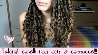 Capelli ricci con le cannucce Tutorial [upl. by Ettecul]