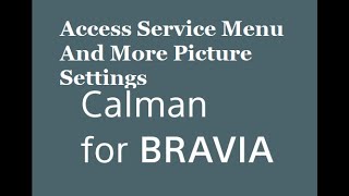 How To Sony A80J A90J Service Menu And Add More Picture Modes and Settings With Calman For Bravia [upl. by Gwyn]