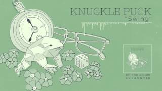 Knuckle Puck  Swing [upl. by Isaiah]