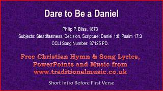 Dare To Be A Daniel  Hymn Lyrics amp Music [upl. by Louls259]