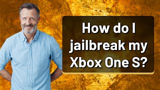 How do I jailbreak my Xbox One S [upl. by Riancho]