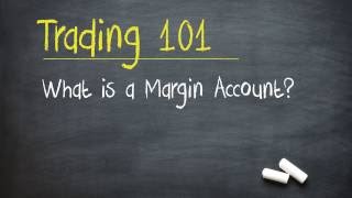 Trading 101 What is a Margin Account [upl. by Halilahk]