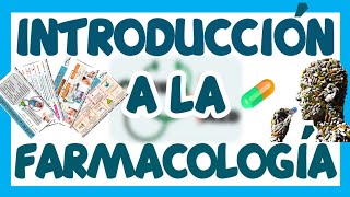 FARMACOLOGÍA INTRODUCCIÓN  GuiaMed [upl. by Ahsak]