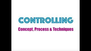 Controlling  Concept Process amp Techniques [upl. by Valda]