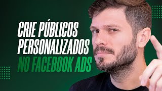 COMO CRIAR SEU PÚBLICOS NO FACEBOOK ADS [upl. by Eillat252]