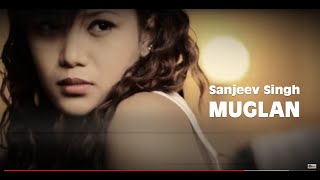 Muglan  sanjeev singh  Official Music VDO [upl. by Georglana]