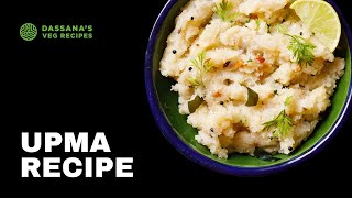 Upma Recipe  Rava Upma  Suji Ka Upma  Semolina Upma  Dassanas Veg Recipes [upl. by Roy]