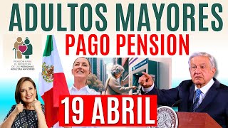 19 de ABRIL 2024💥QUIÉN PAGARÁ la PENSIÓN ADULTOS MAYORES💥 [upl. by Charbonnier]