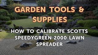 How to Calibrate Scotts Speedygreen 2000 Lawn Spreader [upl. by Laekcim]